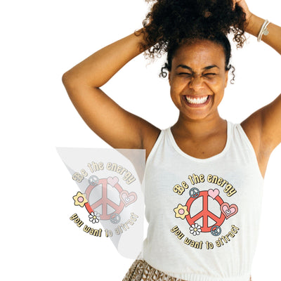 Be The Energy You Want To Atrract DTF Transfer