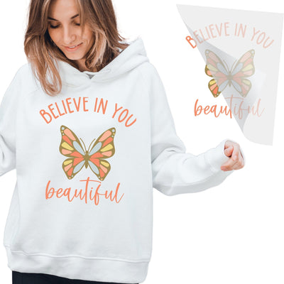 Believe In You Beautiful DTF Transfer
