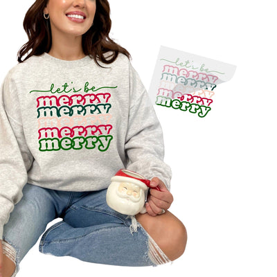 Let's Be Merry Stacked Design DTF Transfer