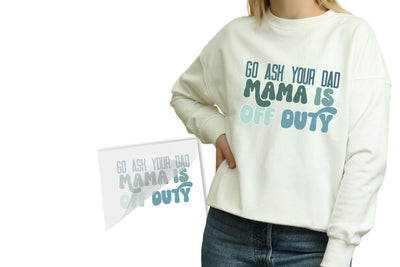 Mama Off Duty DTF Transfer