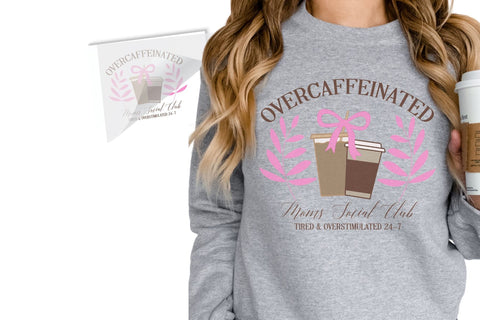 Overcaffeinated Moms Social Club DTF Transfer