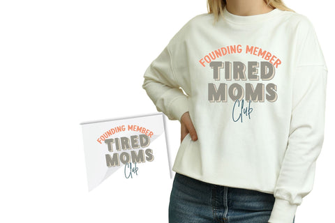 Tired Moms DTF Transfer