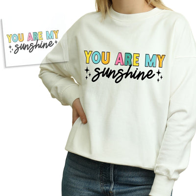 You Are My Sunshine DTF Transfer